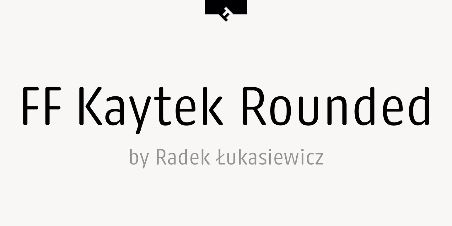 Пример шрифта FF Kaytek Rounded